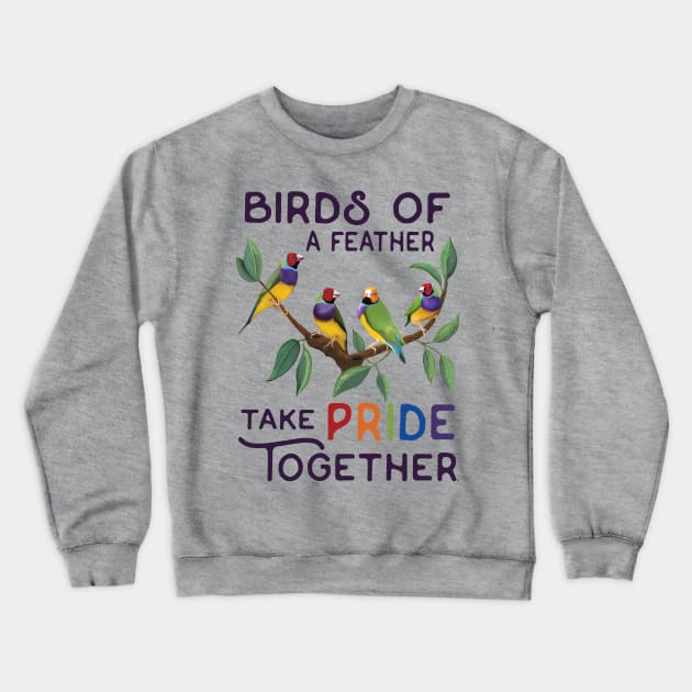 BIRDS OF A FEATHER - TAKE PRIDE TOGETHER Crewneck Sweatshirt by BrookeFischerArt